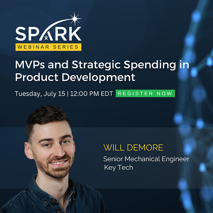 SPARK Webinar | MVPs and Strategic Spending in Product Development
