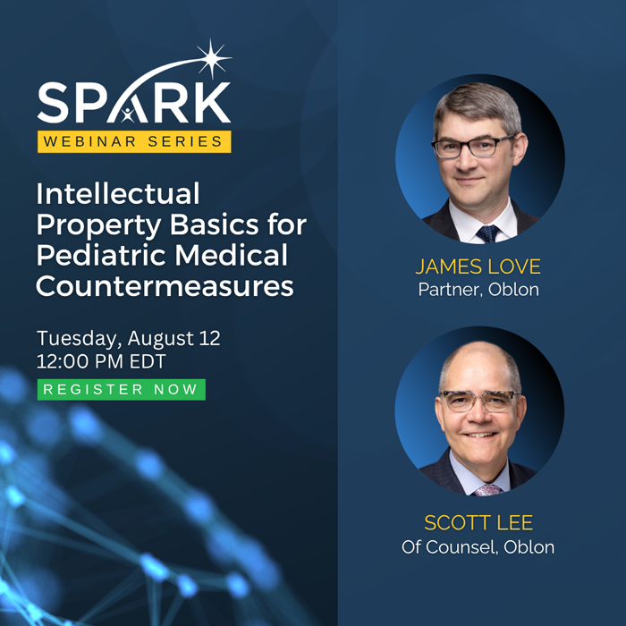 SPARK Webinar Intellectual Property Basics for Pediatric Medical Countermeasures